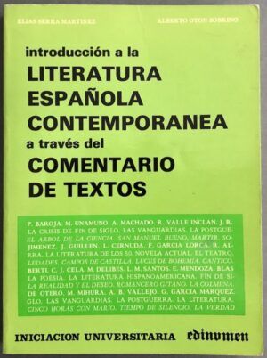 SERRA MARTÍNEZ, Elías y OTÓN SOBRINO, Alberto - Introducción a la Literatura española contemporánea a través del Comentario de textos