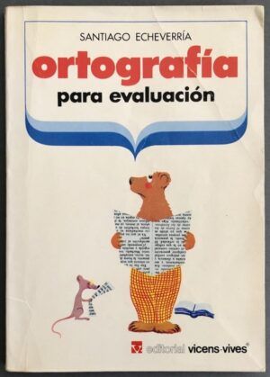 ECHEVERRÍA, Santiago - Ortografía para evaluación