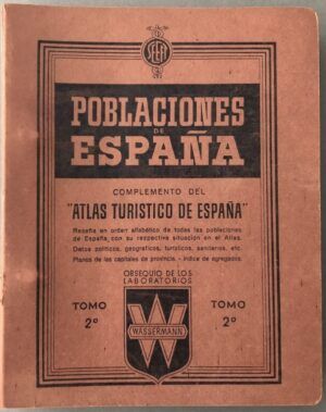 s/a - Poblaciones de España: Complemento del Atlas turístico de España. Tomo 2º (de página 385 a 768)