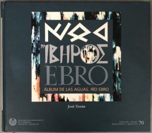 TORÁN, José - Ebro. Álbum de las Aguas: Río Ebro