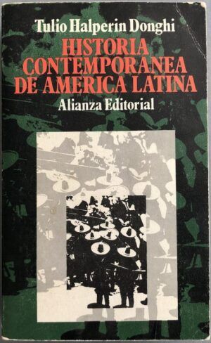 HALPERIN DONGHI, Tulio - Historia contemporánea de América Latina