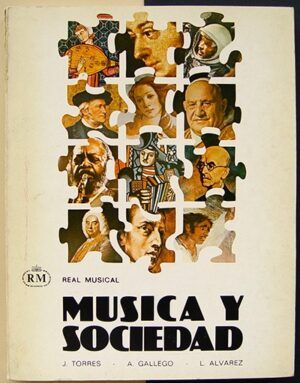 TORRES, Jacinto; GALLEGO, Antonio; ÁLVAREZ, Luis - Musica y sociedad