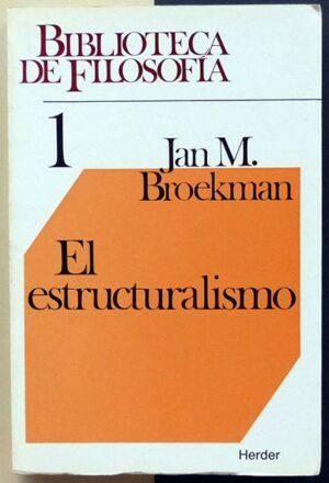 BROEKMAN, Jan M. - El estructuralismo