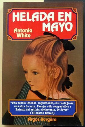 WHITE, Antonia - Helada en Mayo