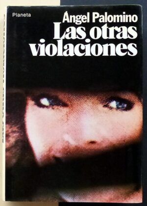PALOMINO, Ángel - Las otras violaciones