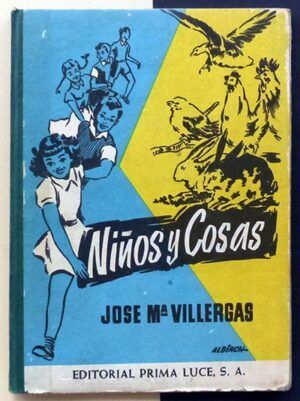 VILLERGAS, José Mª - Niños y Cosas. Primer libro de lectura