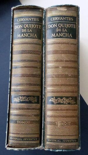 CERVANTES SAAVEDRA, Miguel de - El ingenioso hidalgo Don Quijote de la Mancha. Dos tomos