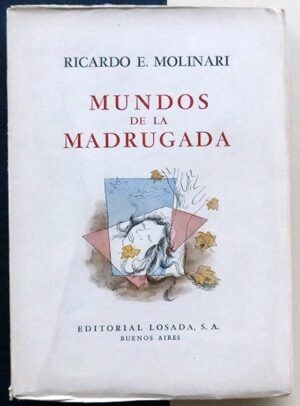 MOLINARI, Ricardo E. - Mundos de la madrugada