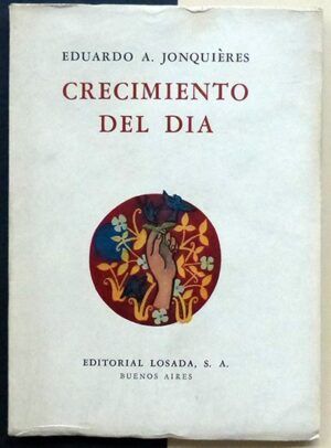 JONQUIÈRES, Eduardo A. - Crecimiento del día