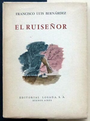 BERNÁRDEZ, Francisco Luis - El ruiseñor