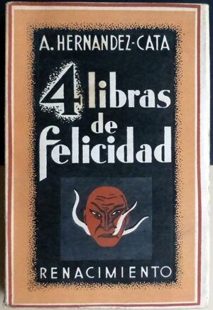 HERNÁNDEZ-CATA, Alfonso - 4 libras de felicidad