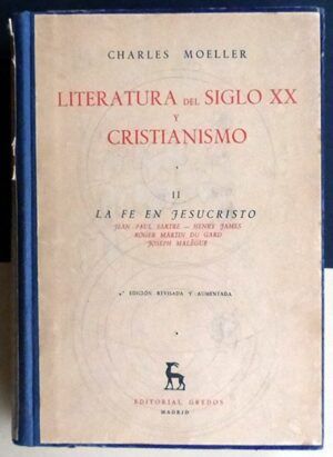 MOELLER, Charles - Literatura del Siglo XX y Cristianismo. Tomo II (La Fe en Jesucristo)