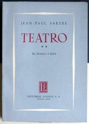 SARTRE, Jean-Paul - Teatro. Tomos II y IV