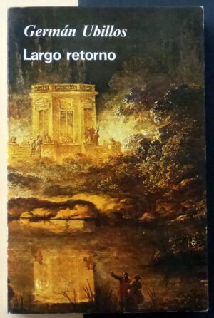 UBILLOS, Germán - Largo retorno