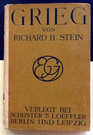 STEIN, Richard H. - Grieg, Eine biographie