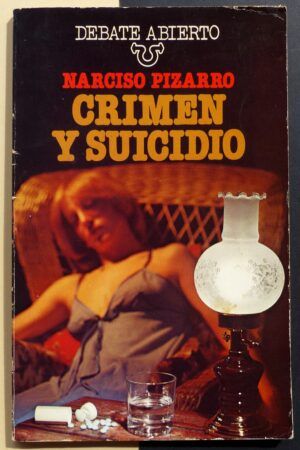 PIZARRO, Narciso - Crimen y suicidio.