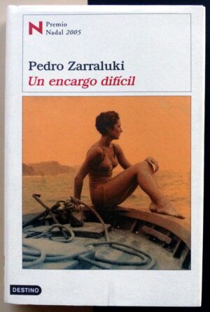 ZARRALUKI, Pedro - Un encargo dificil.