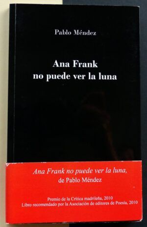 MÉNDEZ, Pablo - Ana Frank no puede ver la luna.