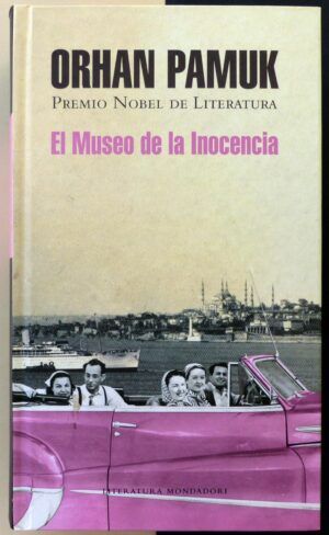 PAMUK, Orhan - El museo de la inocencia.