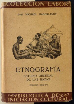 HABERLANDT, Michael  - Etnografía. Estudio general de las razas.