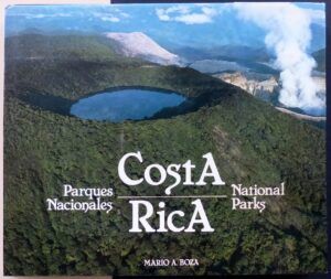 BOZA, Mario A. - Costa Rica. Parques Nacionales - National Parks.