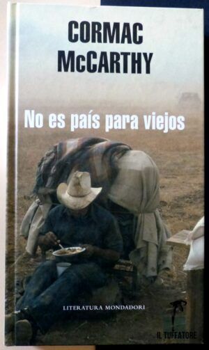 McCARTHY, Cormac - No es país para viejos.