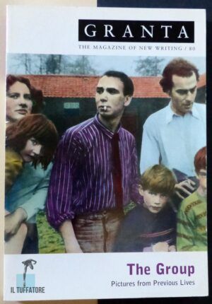 JACK, Ian (Editor) - The group. Pictures from Previous Lives (Granta nº 80. The magazine of new writing).