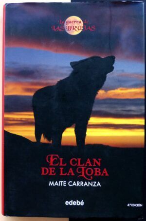 CARRANZA, Maite - El clan de la loba.