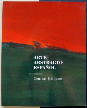 VV.AA. - Arte Abstracto Español en la Colección Central Hispano.