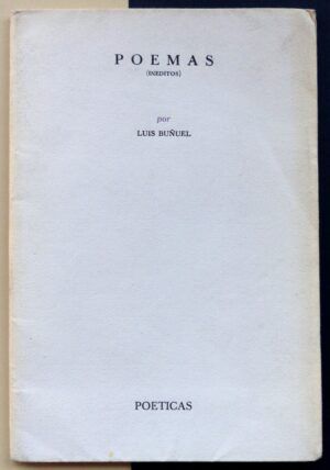 BUÑUEL, Luis - Poemas (Inéditos).