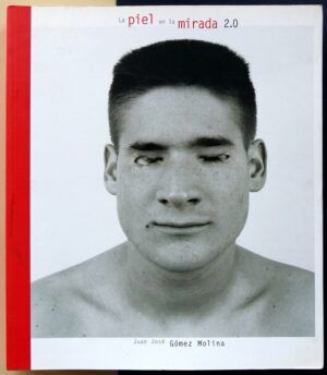 GÓMEZ MOLINA, Juan José - La Piel en la Mirada 2.0.