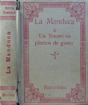 DOMÉNECH, Ignacio - La Manduca o Un Tesoro en platitos de gusto.