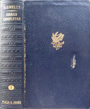WELLS, Herbert George - H.G. Wells. Obras completas. Tomo I