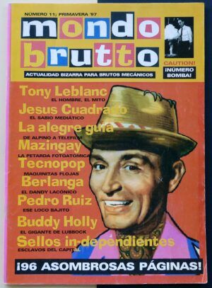 NAVALES, Fernandito (Dir.) - Mondo Brutto. Actualidad bizarra para brutos mecánicos. nº11
