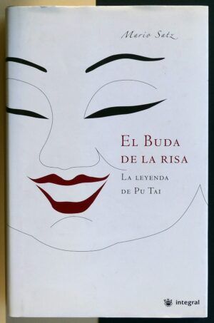 SATZ, Mario - El Buda de la risa. La leyenda de Pu Tai.