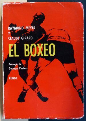 MEYER, Raymond y GIRARD, Claude - El Boxeo.