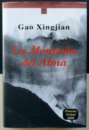 XINGJIAN, Gao - La Montaña del Alma.