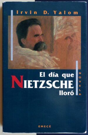 YALOM, Irvin D. - El día que Nietzsche lloró.
