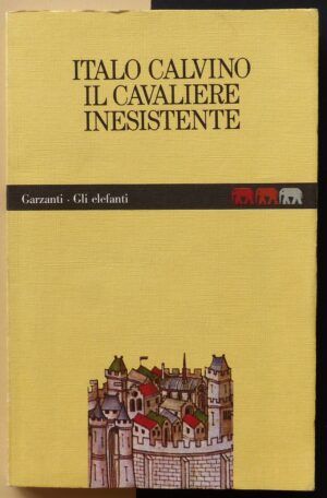 CALVINO, Italo - Il Cavaliere inesistente.