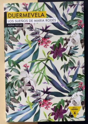 RODÉS, Maria - Duermevela. Los sueños de Maria Rodés.