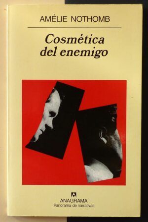 NOTHOMB, Amélie - Cosmética del enemigo.