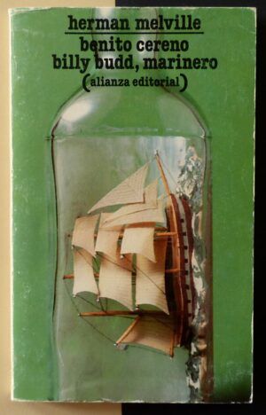 MELVILLE, Herman - Benito Cereno / Billy Budd, marinero.