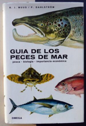 MUUS, B.J. / DAHLSTRÖM, P. - Guía de los peces de mar. Pesca. Biología. Importancia económica.