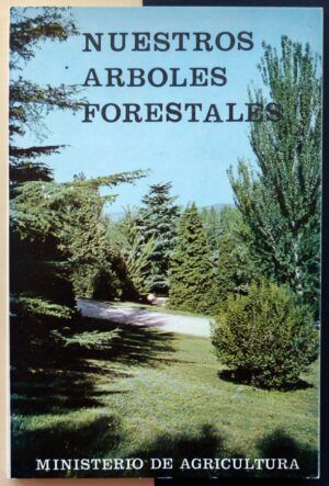 FERRER GRANDA, José María / RODRÍGUEZ de la ZUBIA, Manuel - Nuestros árboles forestales.