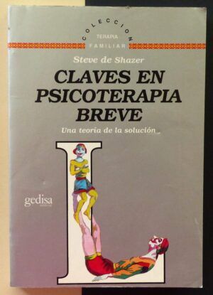 SHAZER, Steve de - Claves en psicoterapia breve.