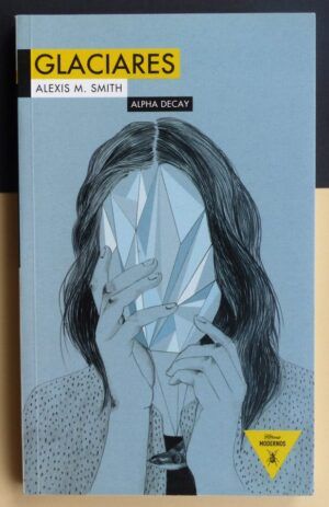 SMITH, Alexis M. - Glaciares.