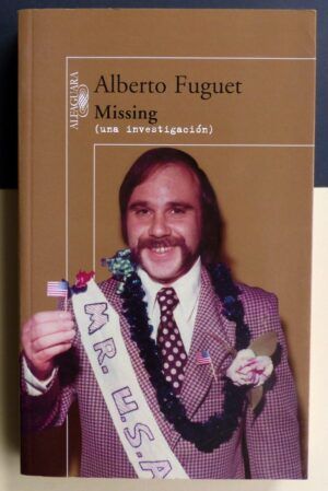 FUGUET, Alberto - Missing (una investigación).