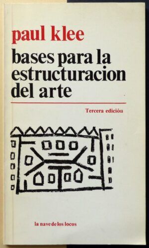 KLEE, Paul - Bases para la estructuración del arte.