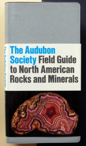 CHESTERMAN, Charles Wesley - The Audubon Society. Field Guide to North American Rocks and Minerals.