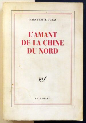 DURAS, Marguerite - L'Amant de la Chine du Nord.